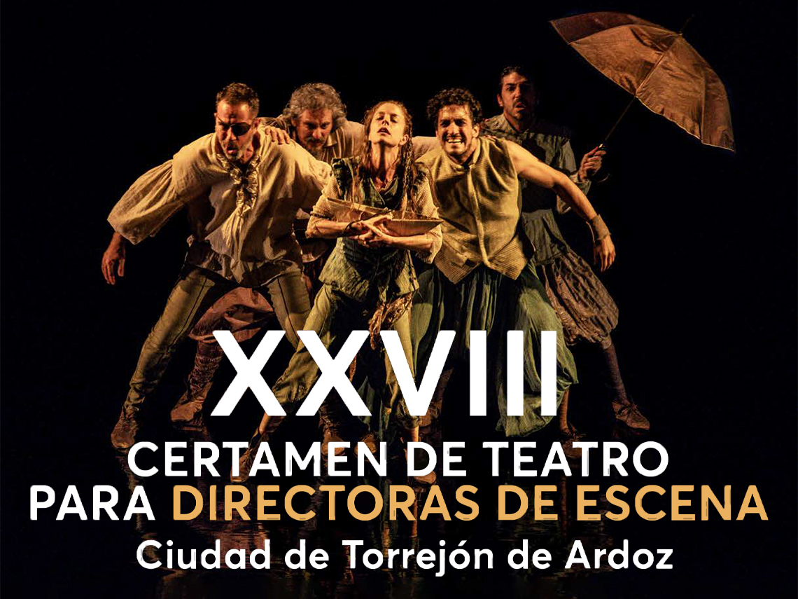 XXVIII edición del Certamen Nacional de Teatro para Directoras de Escena Ciudad de Torrejón de Ardoz