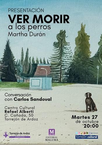 Presentaicón "Ver morir a los perros"